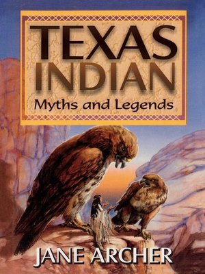 cover image of Texas Indian Myths & Legends
